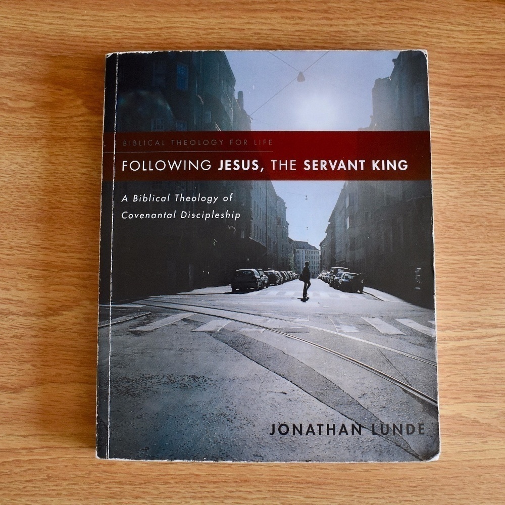 Book-‎ Following Jesus, the Servant King by Jonathan Lunde